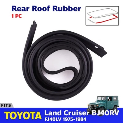 Sellos de goma para techo trasero aptos para Toyota Land Cruiser FJ40 1975-1984 Foto 1 de 4