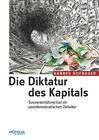 Die Diktatur des Kapitals Hannes Hofbauer