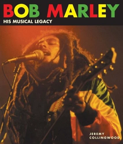 Bob Marley: His Musical Legacy By Jeremy Collingwood - Image 1 of 1