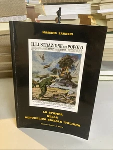M. ZANNONI, LA STAMPA NELLA REPUBBLICA SOCIALE ITALIANA I Ed. 2012 - Foto 1 di 7