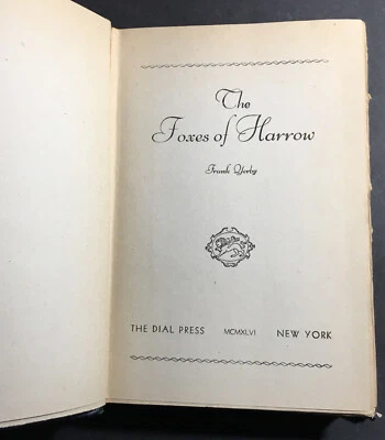 "The Foxes of Harrow" Frank Yerby Hardcover Publisher The Dial Press Book 1946 - Image 1 of 4
