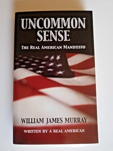 Ungesunder Menschenverstand: Das wahre amerikanische Manifest von William James Murray (2012,... - Bild 1 von 4