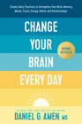 Changez votre cerveau tous les jours: pratiques quotidiennes simples pour renforcer votre Mi - BON