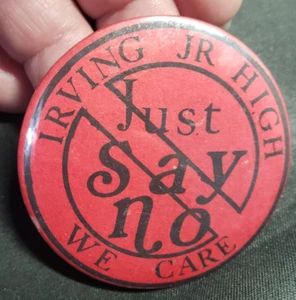 Just Say No to Drugs Irving Jr High School Pin Button Vintage - Picture 1 of 3