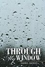 Through My Window, Paperback by Snoddy, Darryl, Like New Used, Free P&P in th...