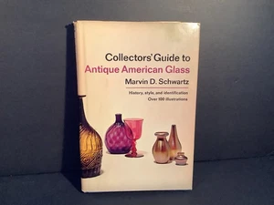 COLLECTORS GUIDE TO ANTIQUE AMERICAN GLASS Schwartz History Style Identification - Bild 1 von 3