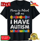 Autism Awareness I Have Autism Autistic Kids Gift Unisex T-Shirt