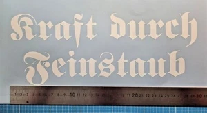 Schriftzug *Kraft durch Feinstaub* - Bild 1 von 2