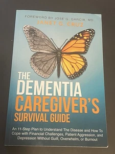 Dementia Caregiver's Survival Guide : An 11-Step Plan PB Book Janet G. Cruz - Bild 1 von 2