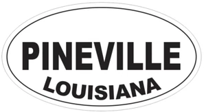 Pineville Louisiana Oval Bumper Sticker or Helmet Sticker D3989 - Picture 1 of 1