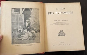 AU PAYS DES PYRAMIDES par Chautard (Mame en 1906) Egypte, religion, voyage) - Imagen 1 de 9