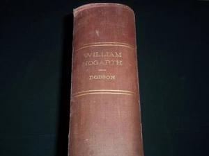 1902 WILLIAM HOGARTH VOLUME BY AUSTIN DOBSON - ARMSTRONG - 77 PLATES - Z 79 - Picture 1 of 12