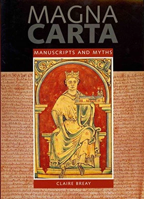 Magna Carta: Manuscripts and Myths by Claire Breay Paperback Book The Cheap Fast - Image 1 of 2