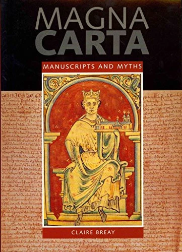 Magna Carta: Manuscripts and Myths by Claire Breay Paperback Book The Cheap Fast - Image 1 of 2