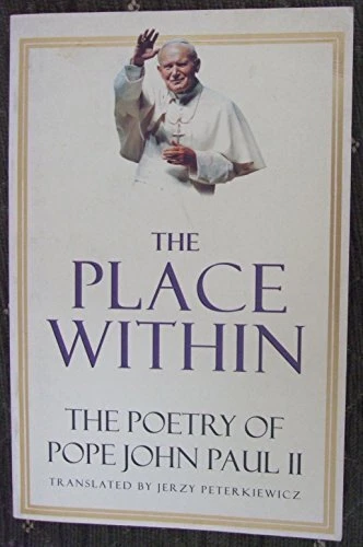 The Place within: Poetry of Pope John Paul II By Pope John Paul  - Image 1 of 1