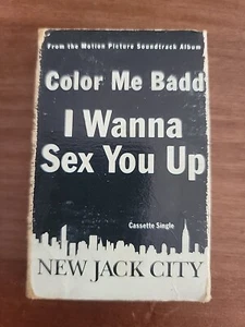 Color Me Badd I Wanna Sex You Up Cassette New Jack City Soundtrack Dr. Freeze YB - Picture 1 of 4