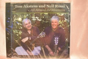 SEALED Tom Akstens & Neil Rossi All ARound The Mountain CD - Picture 1 of 2