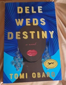 Dele Weds Destiny Tomi Ombaro Paperback ARC - Bild 1 von 4