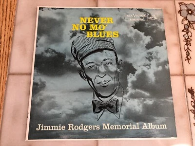 JIMMIE RODGERS~Never No Mo' Blues~LP~RCA~LONG~PLAY~NEAR~MINT~VINYL~DG - Image 1 of 4