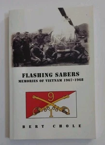 Flashing Sabers Book Bert Chole Memories Of Vietnam 1967-1968 War Inscription  - Bild 1 von 9