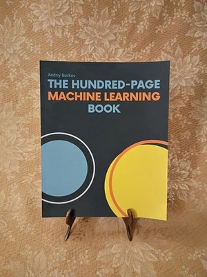 The Hundred-Page Machine Learning Book Andriy Burkov 2019 Paperback AI  - Image 1 of 4
