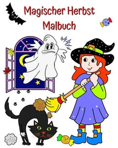Magischer Herbst Malbuch: Niedliche Charaktere und Herbst Illustrationen, die Ki - Picture 1 of 1