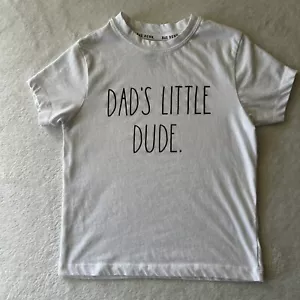 Rae Dunn Kids Boys T Shirt Size 6 White Short Sleeve Dads Little Dude Graphic - Picture 1 of 7