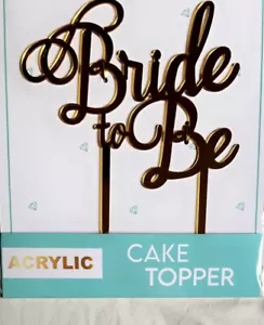 Bride to Be Acrylic Gold Cake Topper - Picture 1 of 2