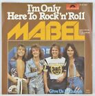 MABEL - I'm Only Here To Rock'n'Roll - 7" - Polydor 2121344
