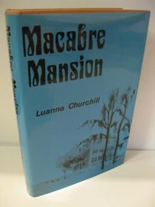 MACABRE MANSION by Luanna Churchill 1st Edition 1973 Lenox Hill Press Fine/Fine - Imagen 1 de 2