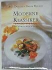 Moderne Klassiker der deutschen Küche ohne Angabe Buch