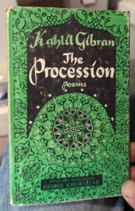 Kahlil Gibran The Procession Poems 1958 1st Edition 1st Printing (Hardcover) B22 - Bild 1 von 3