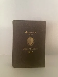 A Manual for the Use of the General Court for 1915 (Massachusetts) - Bild 1 von 12