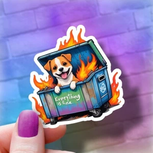 Everything is Fine Sticker | Dog in Dumpster Design | Funny Laptop Sticker - Picture 1 of 6