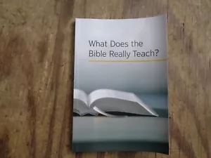 "WHAT DOES THE BIBLE REALLY TEACH?". 2016. 223 pages. Paperback. Watchtower - Picture 1 of 12