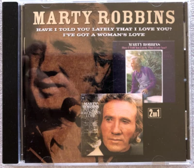 Marty Robbins Have I Told You Lately That I Love You?  Ive Got A Woman's Love CD - Image 1 of 3