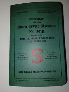 Singer 201K Manual Instruction Sewing Machine Reproduction (Model 201) - Picture 1 of 17