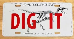 Drumheller Alberta Royal Tyrrell Museum Dig It Booster 2011 matrícula - Imagen 1 de 1