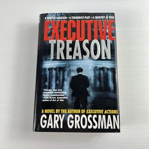 Executive Treason Gary Grossman large hardcover political thriller secret action - Picture 1 of 10