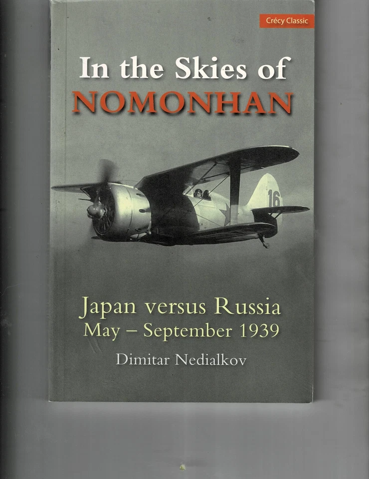In The  Skies of Nomonhan,  Japan  Versus  Russia, May- September, 1939 WWII Foto 1 de 1