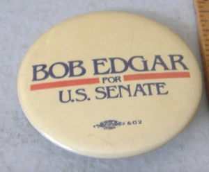 BOB EDGAR FOR U.S.SENATE~YELLOWED BUTTON PIN~ - Picture 1 of 4
