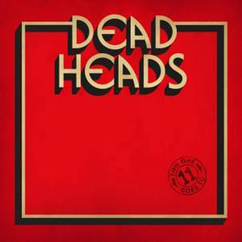 DEADHEADS - This One Goes To 11 - CD - 166211 - Bild 1 von 1