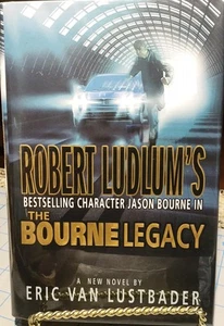 The Bourne Legacy by Eric Van Lustbader   **SIGNED** 1st Ed 1st Printing - Picture 1 of 3