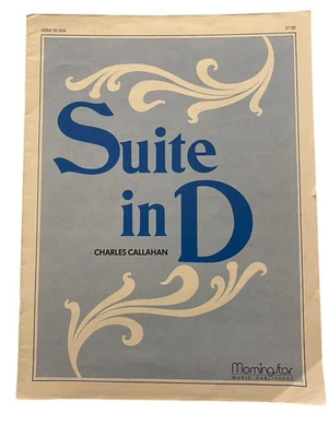 Suite in D for  ORGAN Sheet Music~Charles Callahan~Morningstar - Image 1 of 3