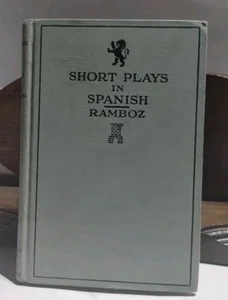 Very Rare Book Short Plays In Spanish By Ina W Ramboz, M.A. D. de S. Madrid 1931 - Picture 1 of 14
