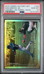 2015 Topps Factory Set #100 Ken Griffey Jr 1999 Gold Chrome Refractor PSA 10 - Picture 1 of 2