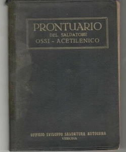 prontuario della saldatura edito ufficio sviluppo saldatura autogena Verona - Picture 1 of 3