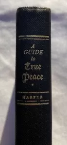 A Guide to True Peace or Excellency of Inward and Spiritual Prayer HB - Picture 1 of 9