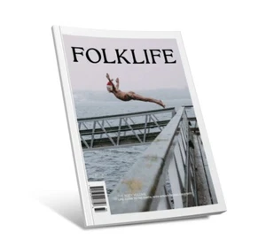 Folklife Magazine - Volume 8 - Body - “Slow The Folk Down” - Picture 1 of 10