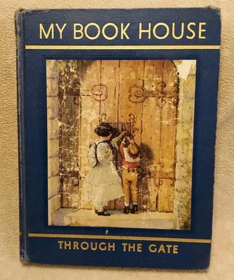 1937 THROUGH THE GATE ~ MY BOOK HOUSE Fairy Tales LEGENDS MYTHS FOLK OSCAR WILDE - Image 1 of 4